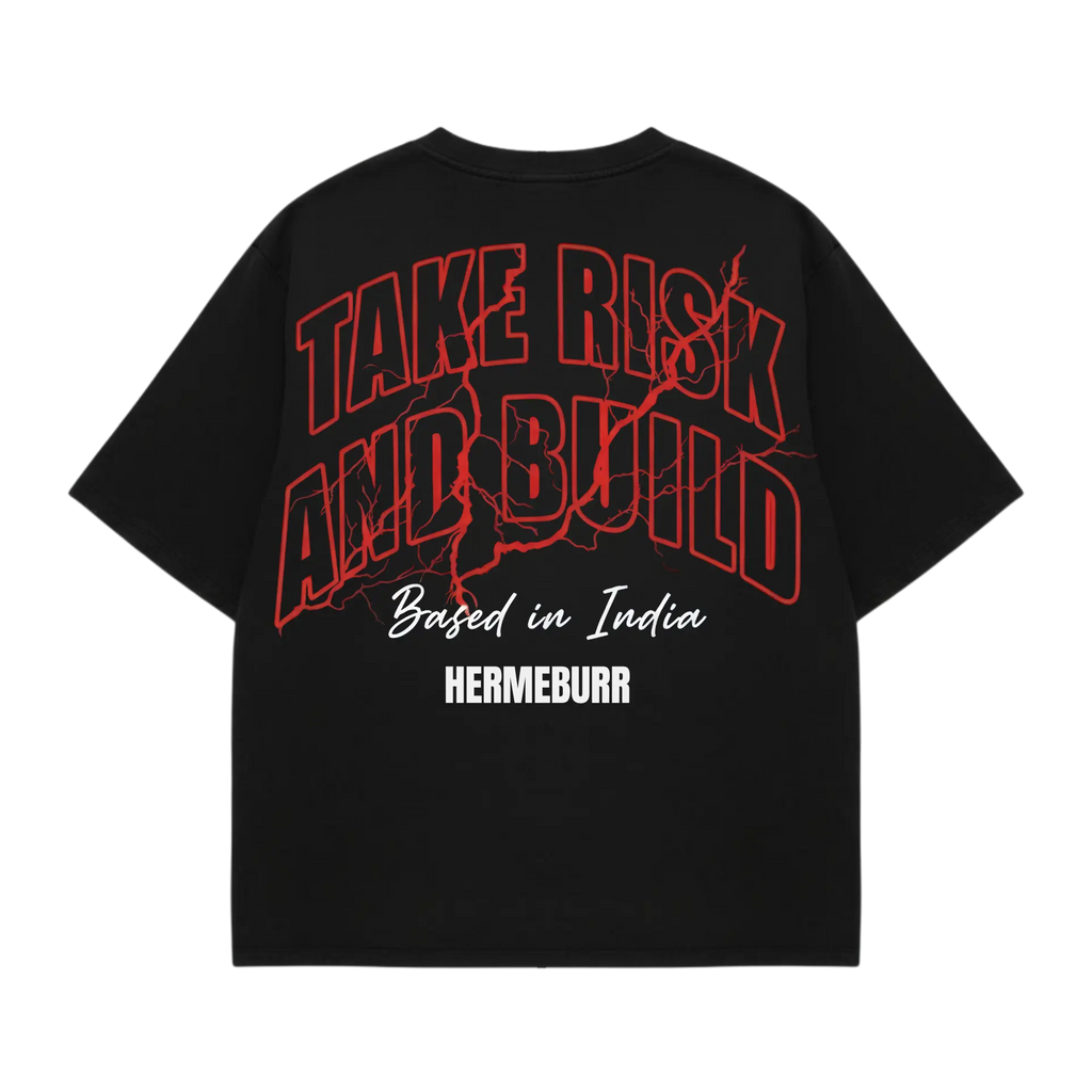 take risk and build t-shirt,
hermeburr t-shirt,
oversized t-shirt india,
premium streetwear brand india,
luxury streetwear t-shirt,
240 gsm t-shirt,
unisex oversized tee,
black streetwear t-shirt,
fear of god inspired india,
represent streetwear india
